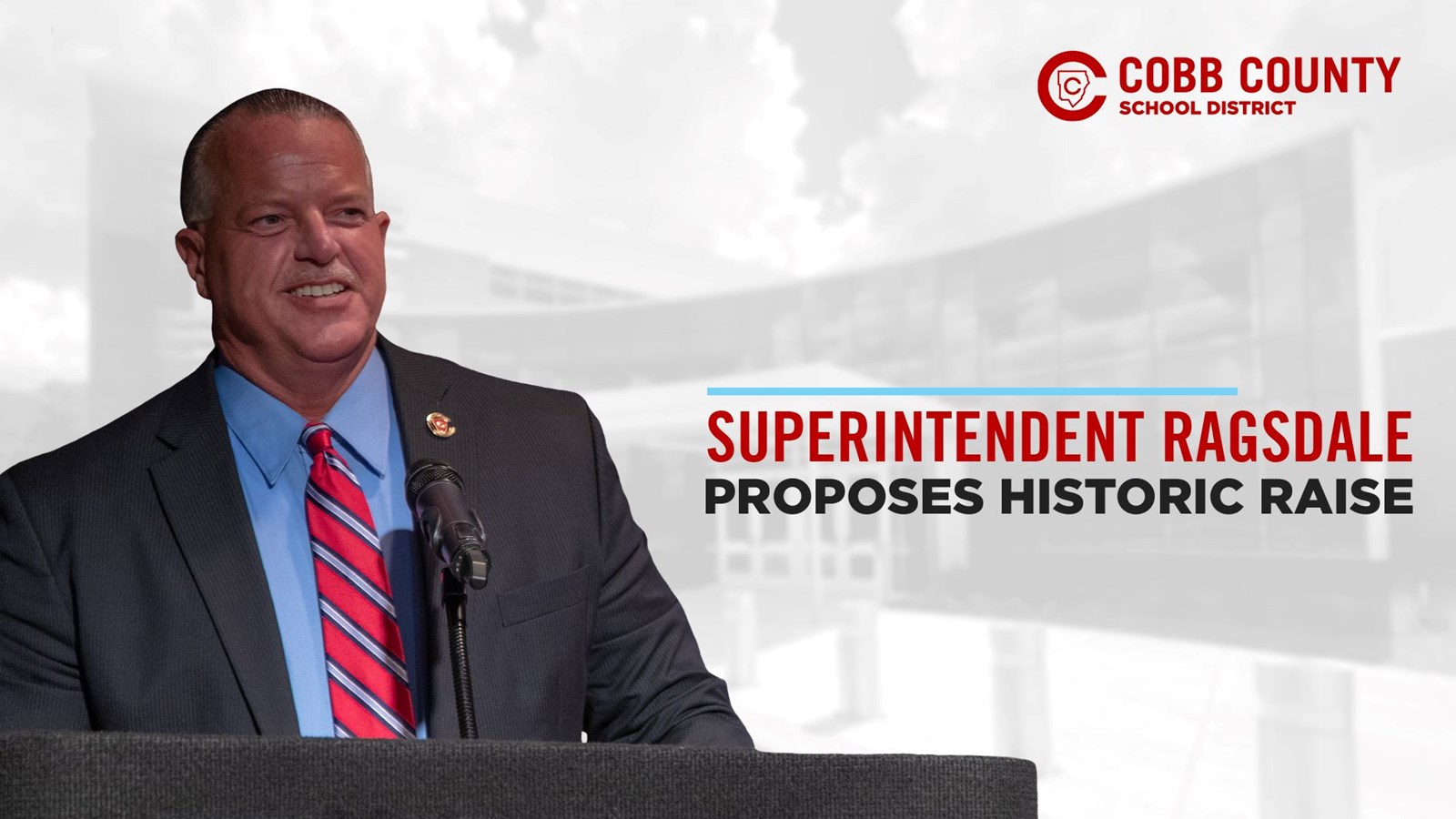 Superintendent Ragsdale Proposes Historic Raise